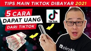 Cara Dapat Uang dari TikTok